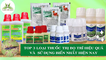 Top 3 loại thuốc trị bọ trĩ hiệu quả đang được tin dùng tại Vườn Sài Gòn