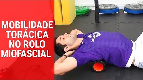 Mobilidade toracica em extensão no rolo miofascial