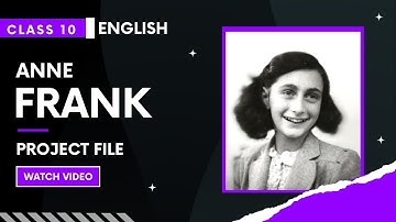 Class 10 English Project File On Anne Frank | Class 10 Project File | Anne Frank Class 10 #class10