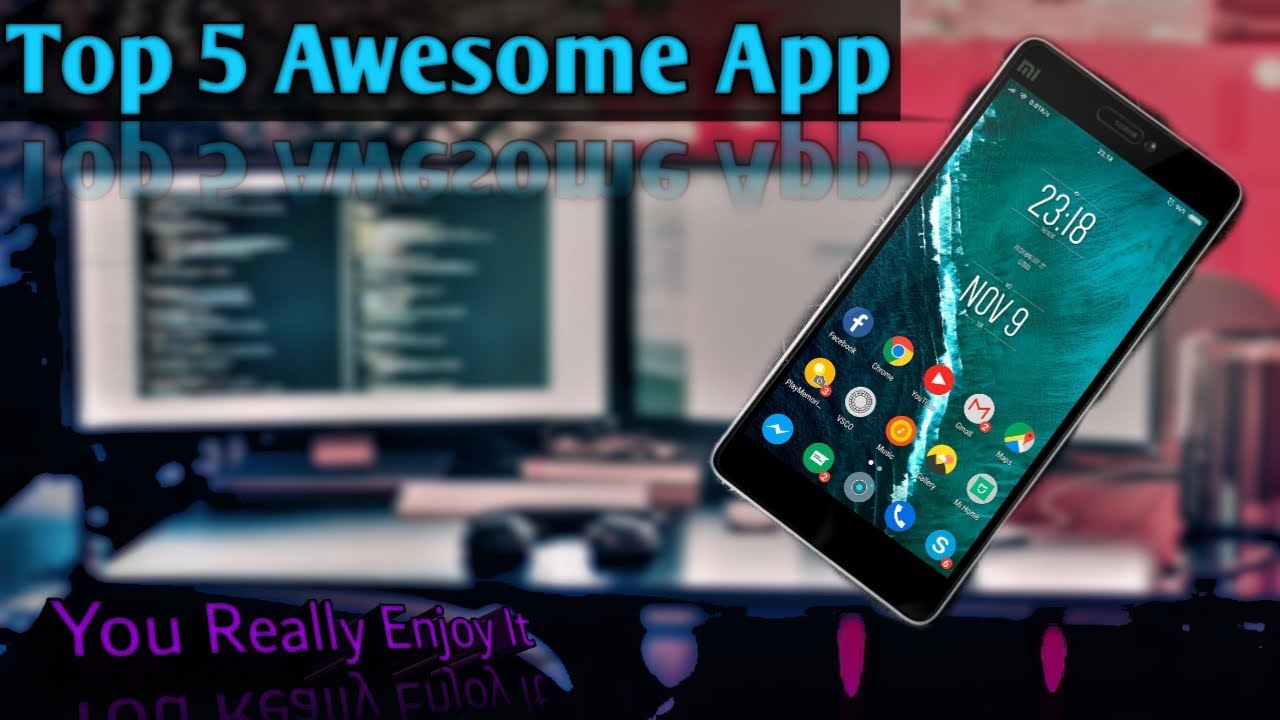 Top 5 Awesome Android apps You Must Have on your Smart Phone in 2020 ...