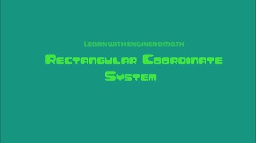 Rectangular Coordinate System (Tagalog/Filipino Math)