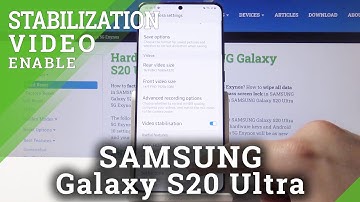 How to Turn on Video Stabilization in SAMSUNG Galaxy S20 Ultra – Camera Options