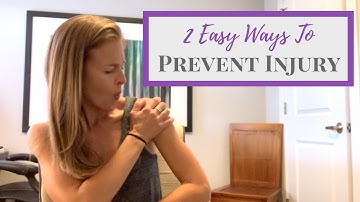 Injury Prevention and Exercise - Two Easy Ways to Prevent Injury