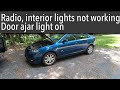 Mazda 3 radio, interior light, door open indicator, not working