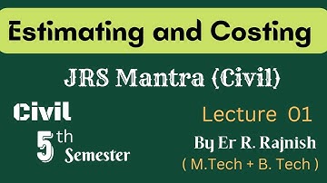 Estimating and Costing II Lecture 01  II   Unit 01