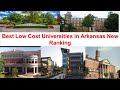 Best LOW COST UNIVERSITIES IN ARKANSAS New Ranking