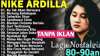 Download Lagu Nike Ardilla the best. Lagu lawas terbaik. Lagu jadul yang paling banyak di cari MP3