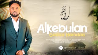 Gadaa Hamdaa_ALKEBULAN_New Ethiopian Oromoo music 2023( Lyrics)