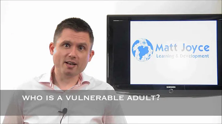Who is a Vulnerable Adult? - Safeguarding Adults / Adult Abuse Training Video from Matt Joyce