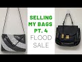 Selling My Bags: Flood Sale PT. 4