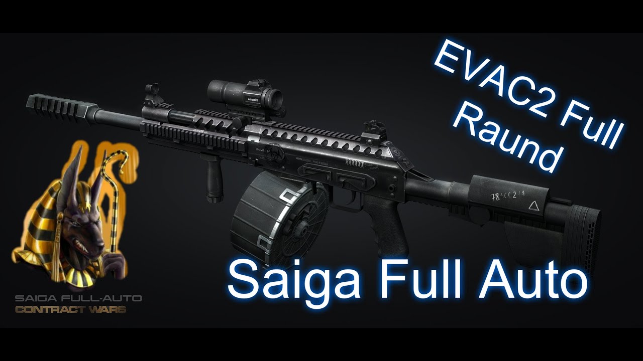 Saiga Full Auto Review,Playing in Evac2  Full Raund.