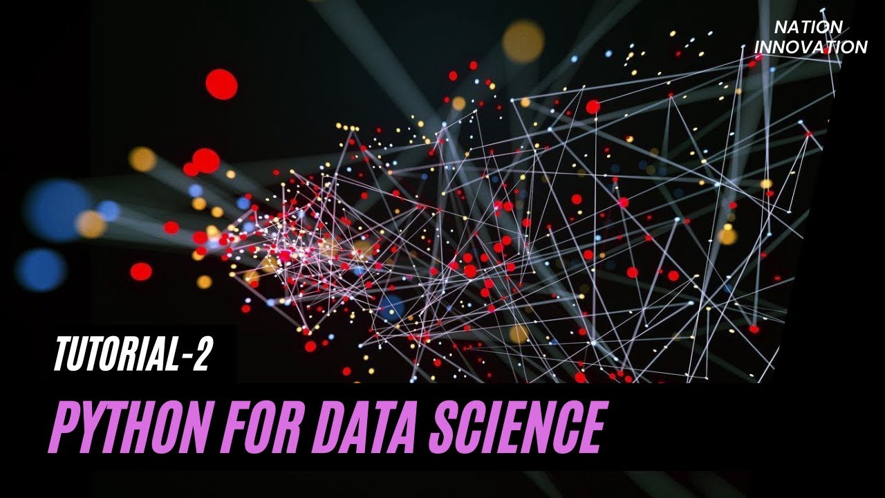 Tutorial-2: Python for Data Science | Learn DATA SCIENCE - YouTube
