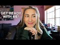 GET READY WITH ME :)