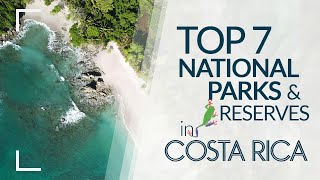 Wildlife Reserves & National Parks in Costa Rica: Our Top 7