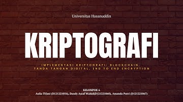Implementasi Kriptografi: Blockchain, Tanda Tangan Digital, dan End to End Encryption