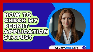 How To Check My Permit Application Status? - CountyOffice.org