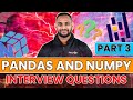 Part 3 : Pandas & Numpy Interview Questions. #6 | iNeuron