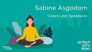 Werde zur Königin deines Lebens mit Sabine Asgodom | einfach ganz leben