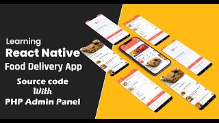 Go Food- Food Delivery App with source code| PHP Admin panel | React Native | Frontend Source Code