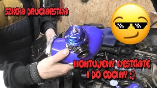 Szkoła Druciarstwa Montujemy Wastegate do Kompresora i do Odciny Wazzup :)