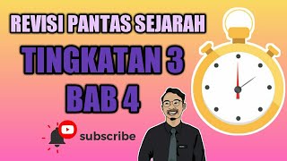 REVISI PANTAS SEJARAH: TINGKATAN 3 BAB 4