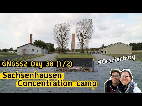 GNGSS2 Day 38 (1/2) | Sachsenhausen Concentration camp | Oranienburg | Berlin | Germany