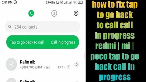 how to fix tap to go back to call call in progress redmi | mi | poco tap to go back call in progress