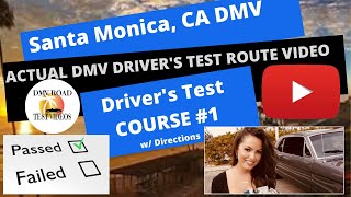*ACTUAL TEST ROUTE* Santa Monica DMV #1 Behind The Wheel Driver's License Course Video. Tips to Pass