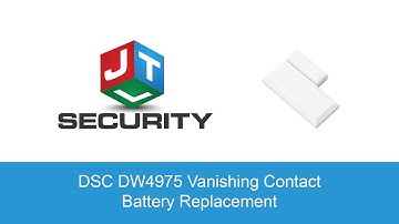 DSC Vanishing Contact Battery Replacement - by JTL Security