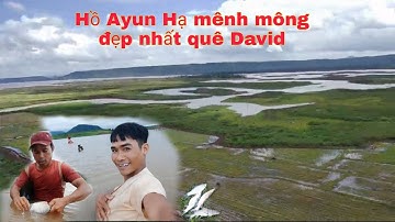 Giăng Lưới Bắt Cá Và Quay Bay Flycam Hồ Ayun Hạ Đẹp Mênh Mông//David Kho Vlog