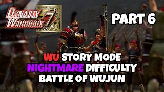 DYNASTY WARRIORS 7/7XL - STORY MODE - WU (VI) - BATTLE OF WUJUN - NIGHTMARE DIFFICULTY