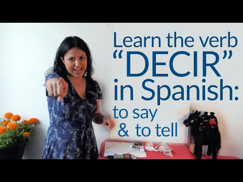 स्पॅनिश क्रियापद DECIR वापरणे (सांगा/सांगा): मी डिजिस्ते, डायम, डिजो, ते दिजे, मी लो डिजिस्ते...