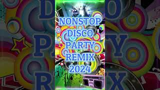 NONSTOP DISCO PARTY REMIX 2024 🦉 80'S 90'S NEW WAVE REMIX  #remix #dj #party #music #dance #mashup
