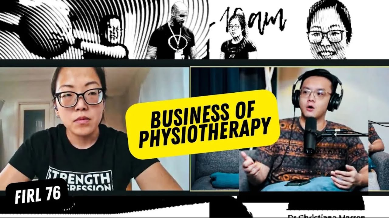 Physiotherapy, Treating Olympic Athletes, Business Boost During Covid By Pei Gan | FIRL Podcast 76