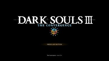 Dark Souls 3 Convergence Mod Part 8