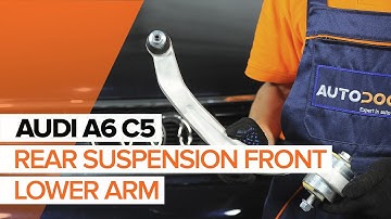 How to change front suspension arm / control arm on AUDI A6 C5 TUTORIAL | AUTODOC