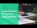 Small business 101 understanding the basics of small business