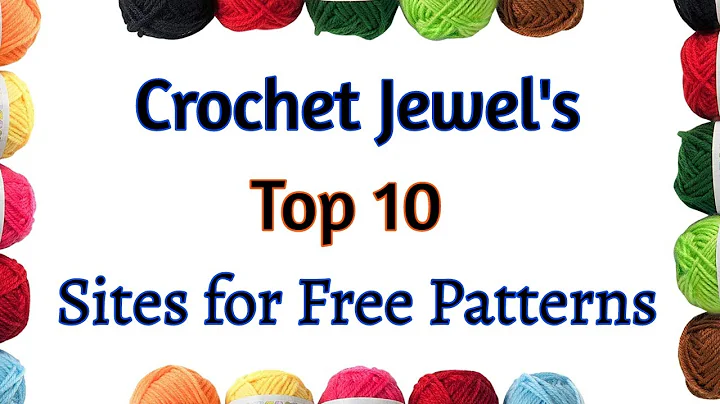 Unleash Your Creativity: Top 10 Crochet Sites You'll Love!