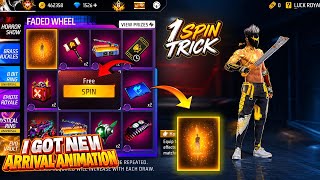 NEW FADED WHEEL ARRIVAL ANIMATION 😍 - IN FREE FIRE | With 1 Spin Trick 🥳 