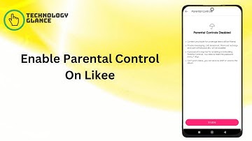 How To Enable Parental Controls On Likee? |Technologyglance