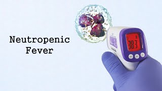 Neutropenic Fever (Oncologic Emergencies)