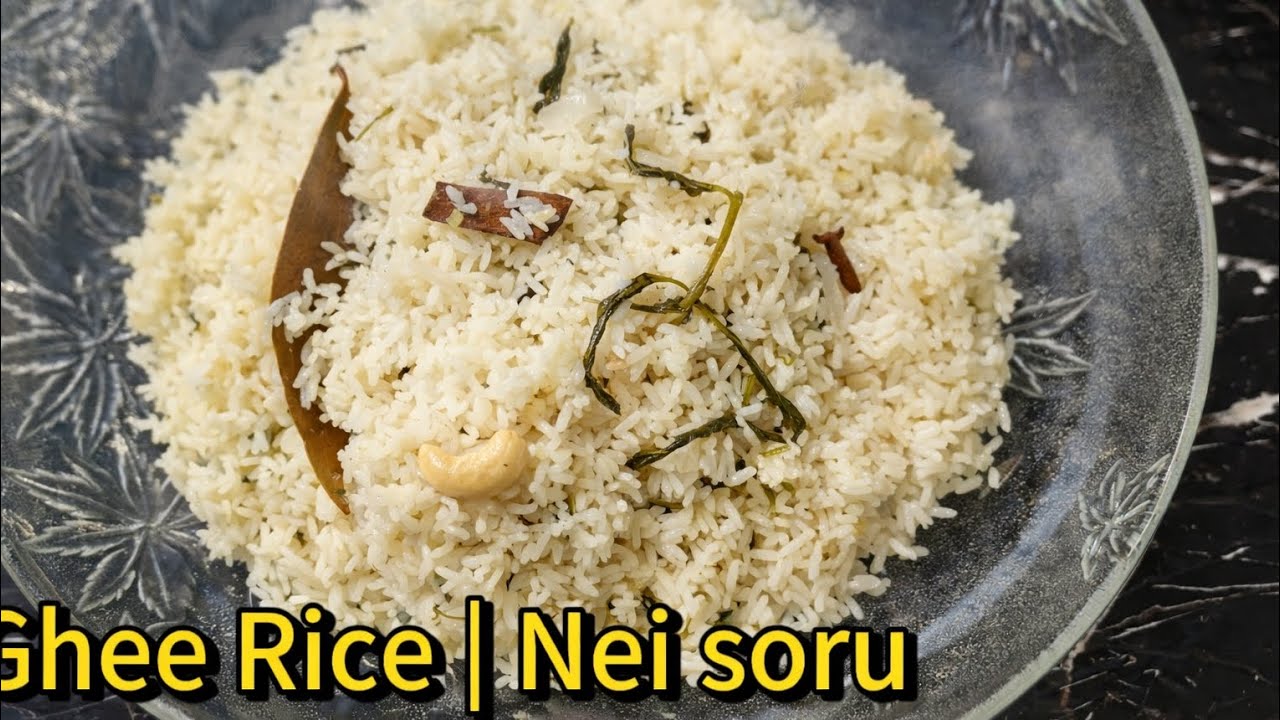 சுவையான நெய் சோறு எப்படி செய்வது | Perfect Nei Soru in 10 Minutes | Ghee Rice Recipe| Easy Cooking..