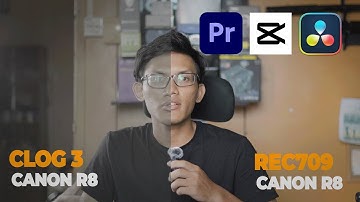 TUTORIAL CONVERT CLOG3 TO REC.709 | CANON R8 | FOR CAPCUT (PC), PREMIERE PRO, DAVINCI RESOLVE