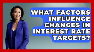What Factors Influence Changes in Interest Rate Targets? | Macroecon Experts News