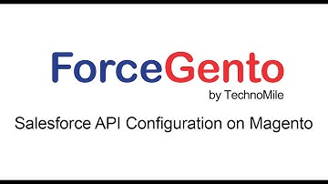 ForceGento (Salesforce API Configuration on Magento)