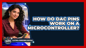 How Do DAC Pins Work on a Microcontroller?