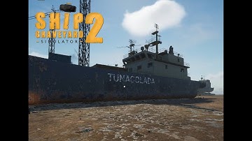 Ship Graveyard Simulator 2 - Part 6, Tunacolada