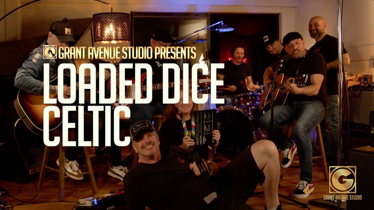 Grant Avenue Studio Presents: Loaded Dice Celtic