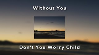 Without You X Dont You Worry Child  David Guetta Usher X Swedish House Mafia  Jimmy Dalby Mashup