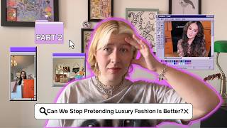 The Luxury Fashion Myth: Expensive Doesn't Mean Better